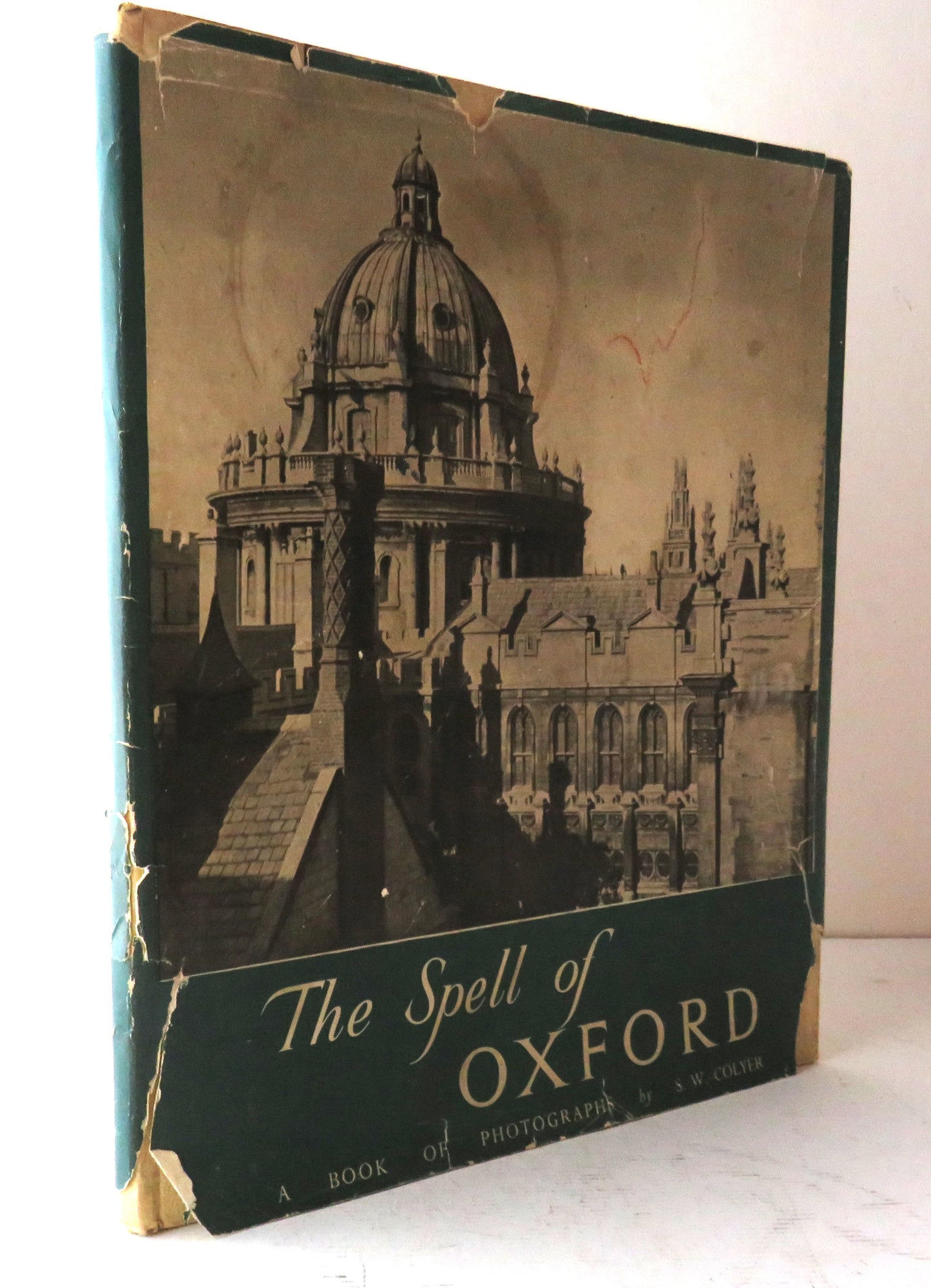 The Spell of Oxford A Book of Photographs By S.W. Colyer 1950 3rd Impression