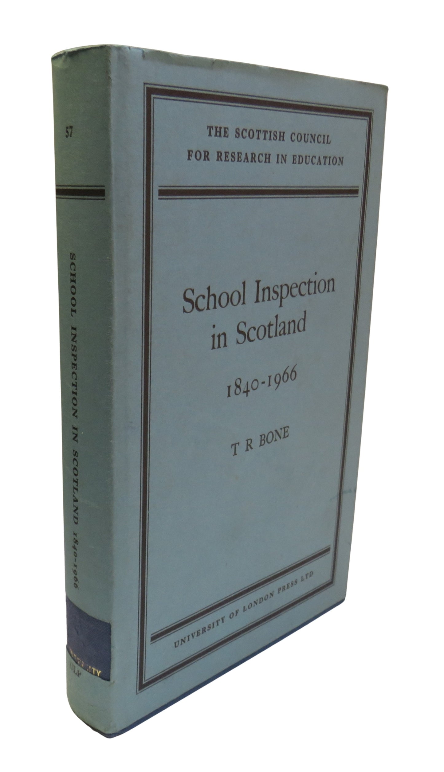 School Inspection In Scotland 1840-1966 By T. R. Bone 1968