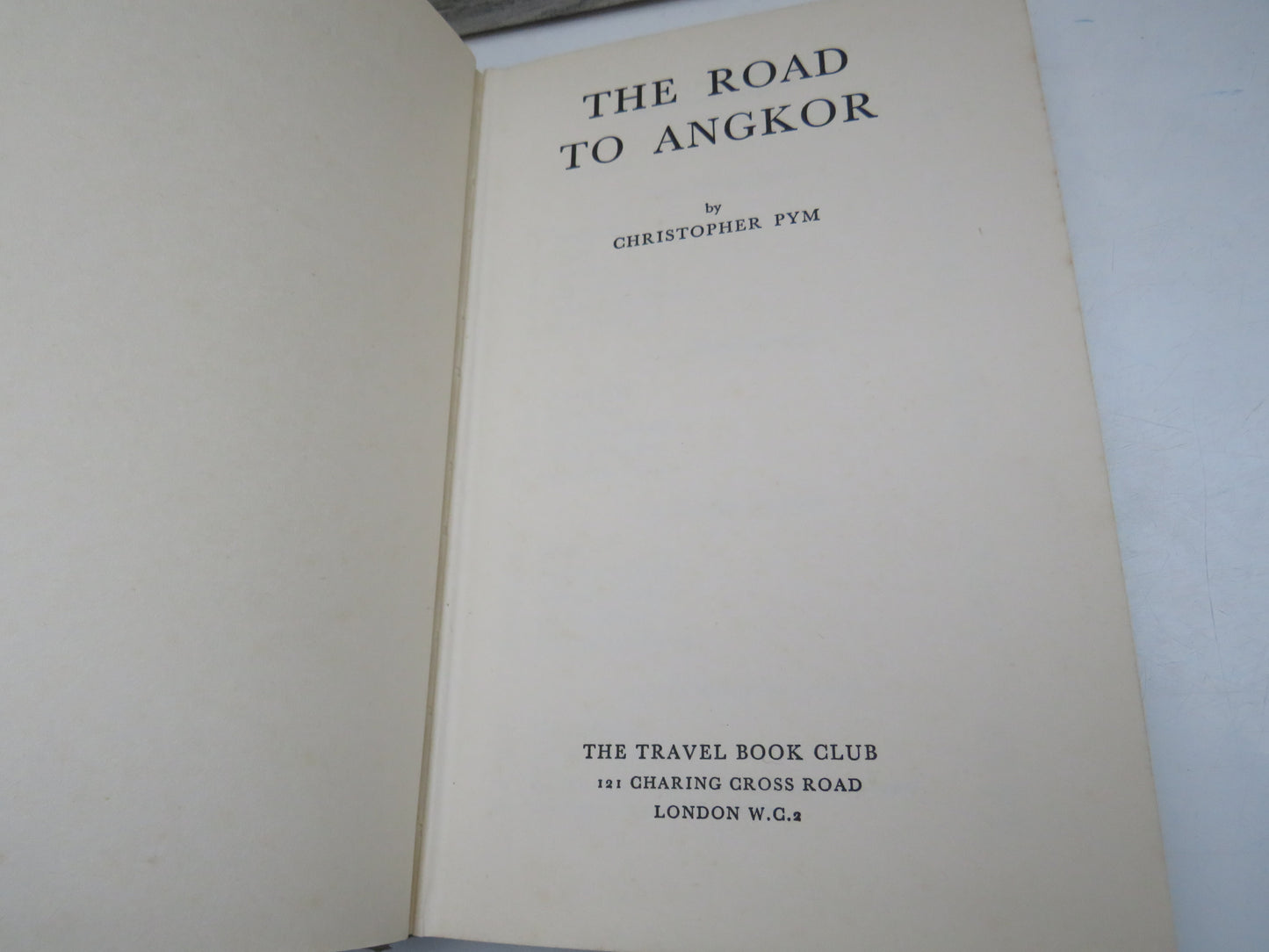 The Road To Angkor By Christopher Pym 1959