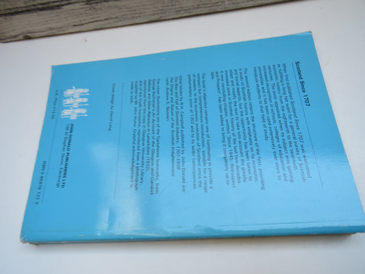 Scotland Since 1707 The Rise of An Industrial Society By R. H. Campbell 1985