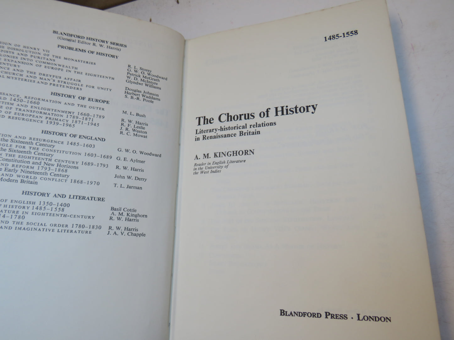 The Chorus of History Literary-Historical Relations In Renaissance Britain By A.M. Kinghorn 1971