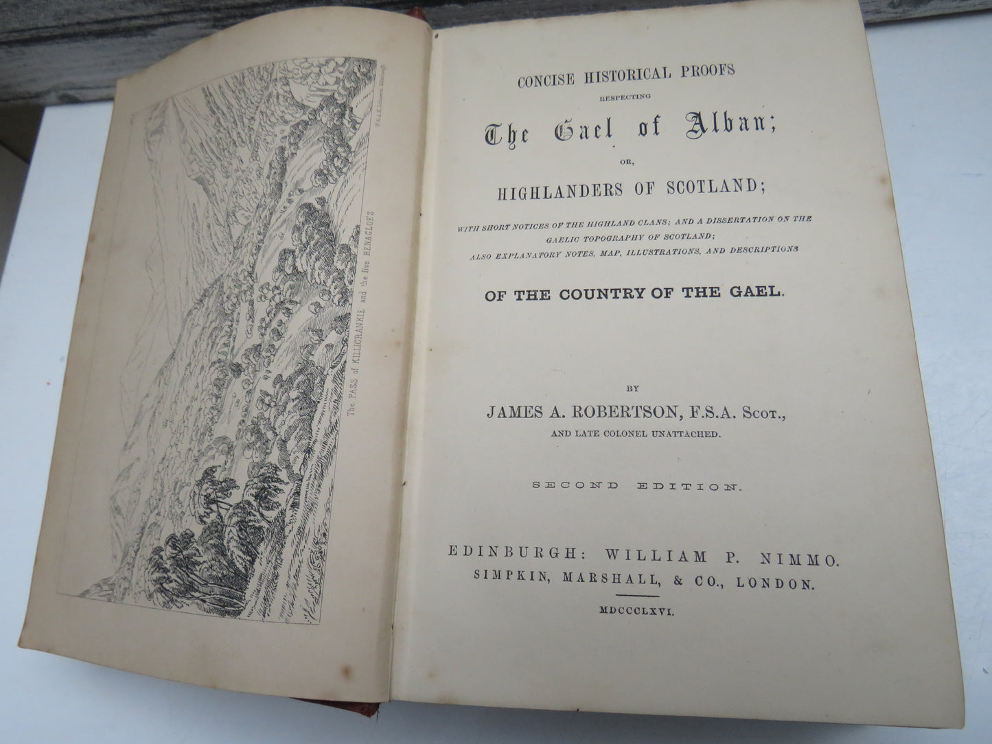 Concise Historical Proofs Respecting The Gael of Alban; Or Highlanders of Scotland Of The Country Of The Gael By James A. Robertson 1866