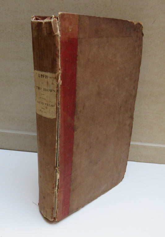 Account of the Life and Writings of Thomas Brown By The Rev. David Welsh 1825