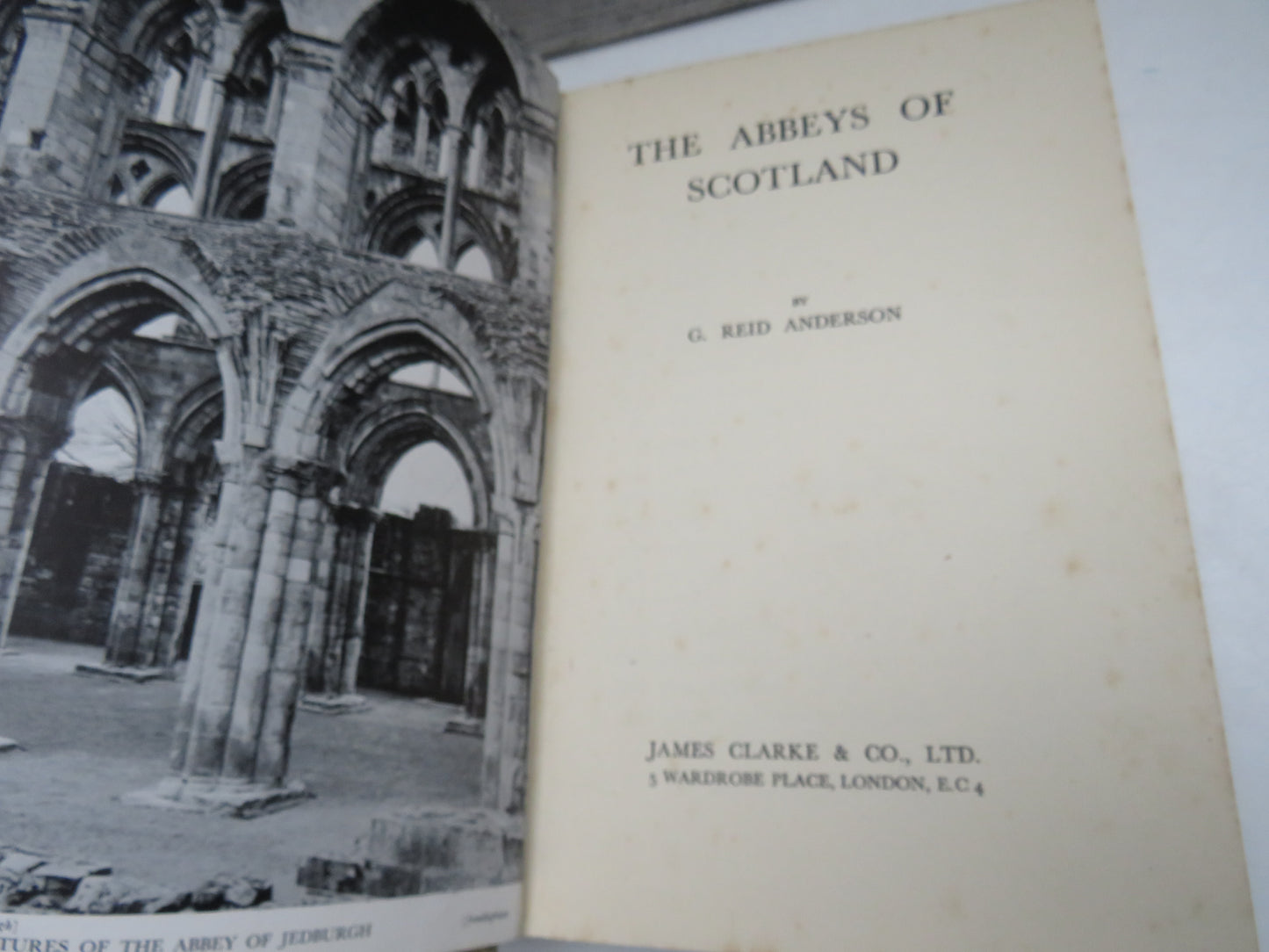 The Abbeys of Scotland by G. Reid Anderson