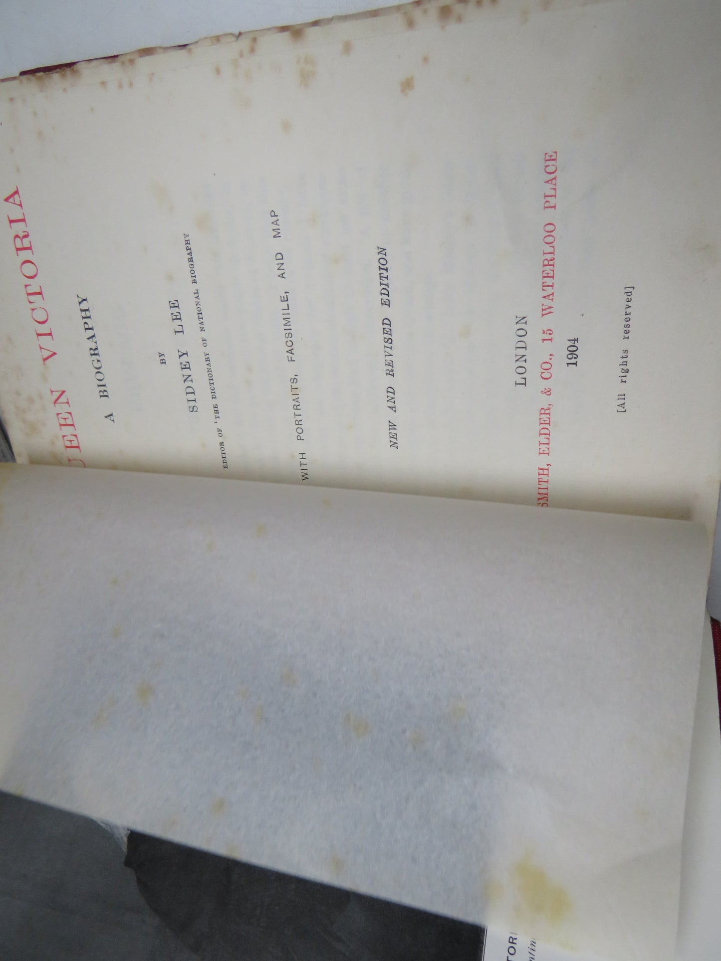 Queen Victoria A Biography by Sidney Lee, with Portraits, Facsimile, and Map, 1904