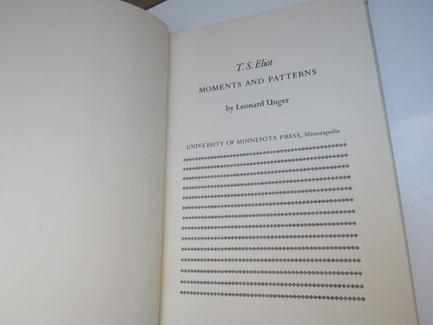 T. S. Eliot Moments and Patterns by Leonard Unger, 1966