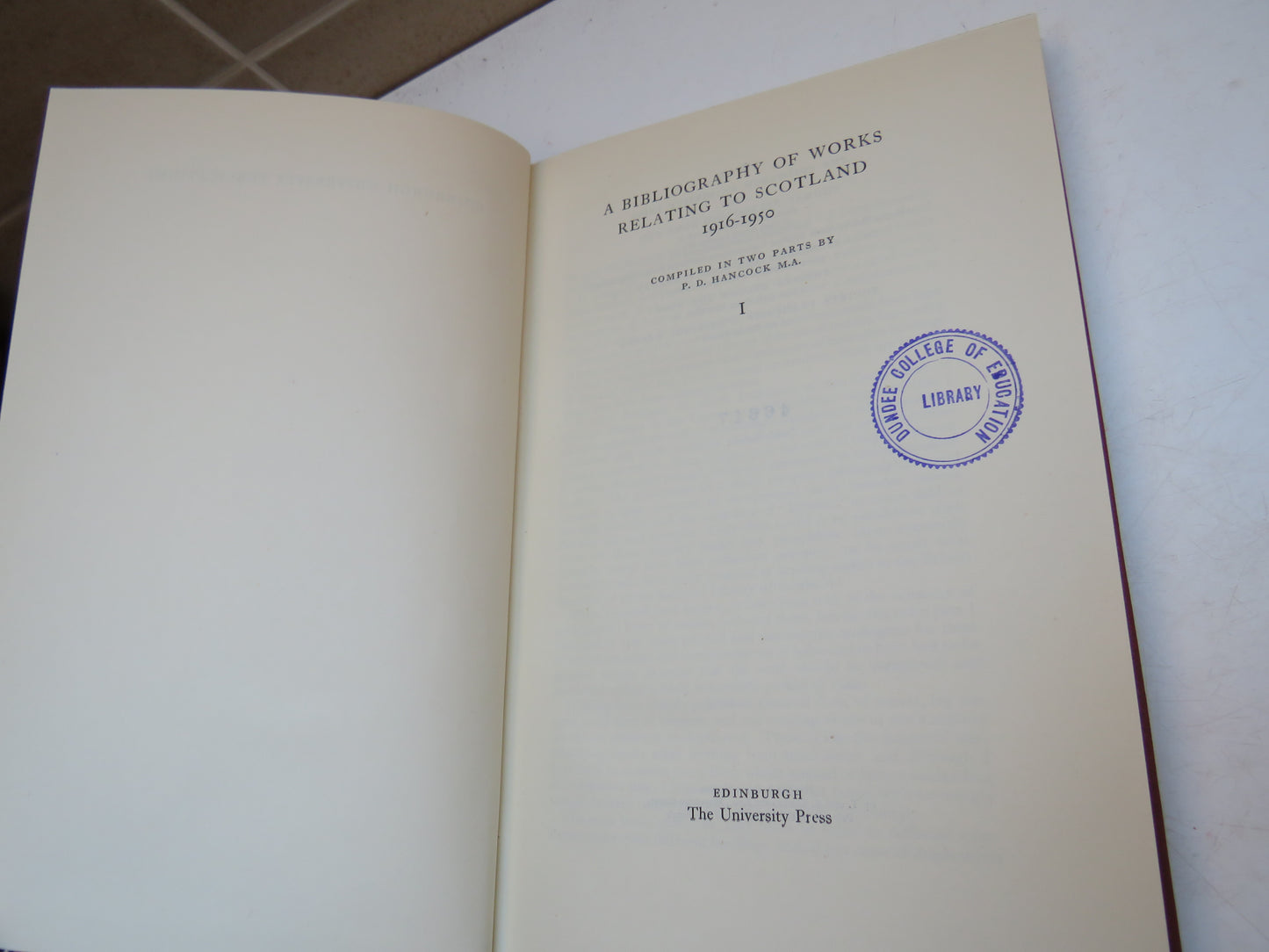 A Bibliography of Works Relating To Scotland 1916-1950 P.D. Hancock Part 1 1959