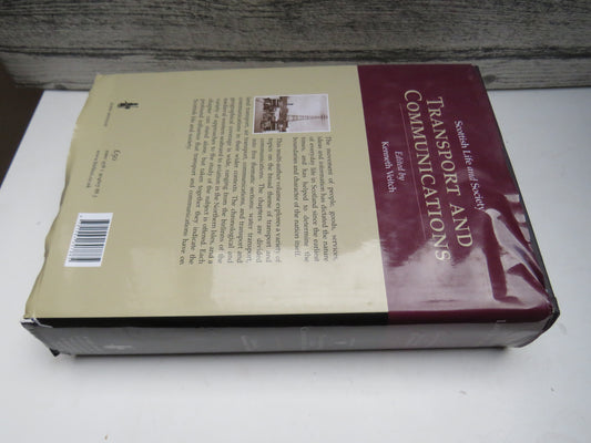 Scottish Life and Society A Compendium of Scottish Ethnology Transport and Communications Volume 8 2009