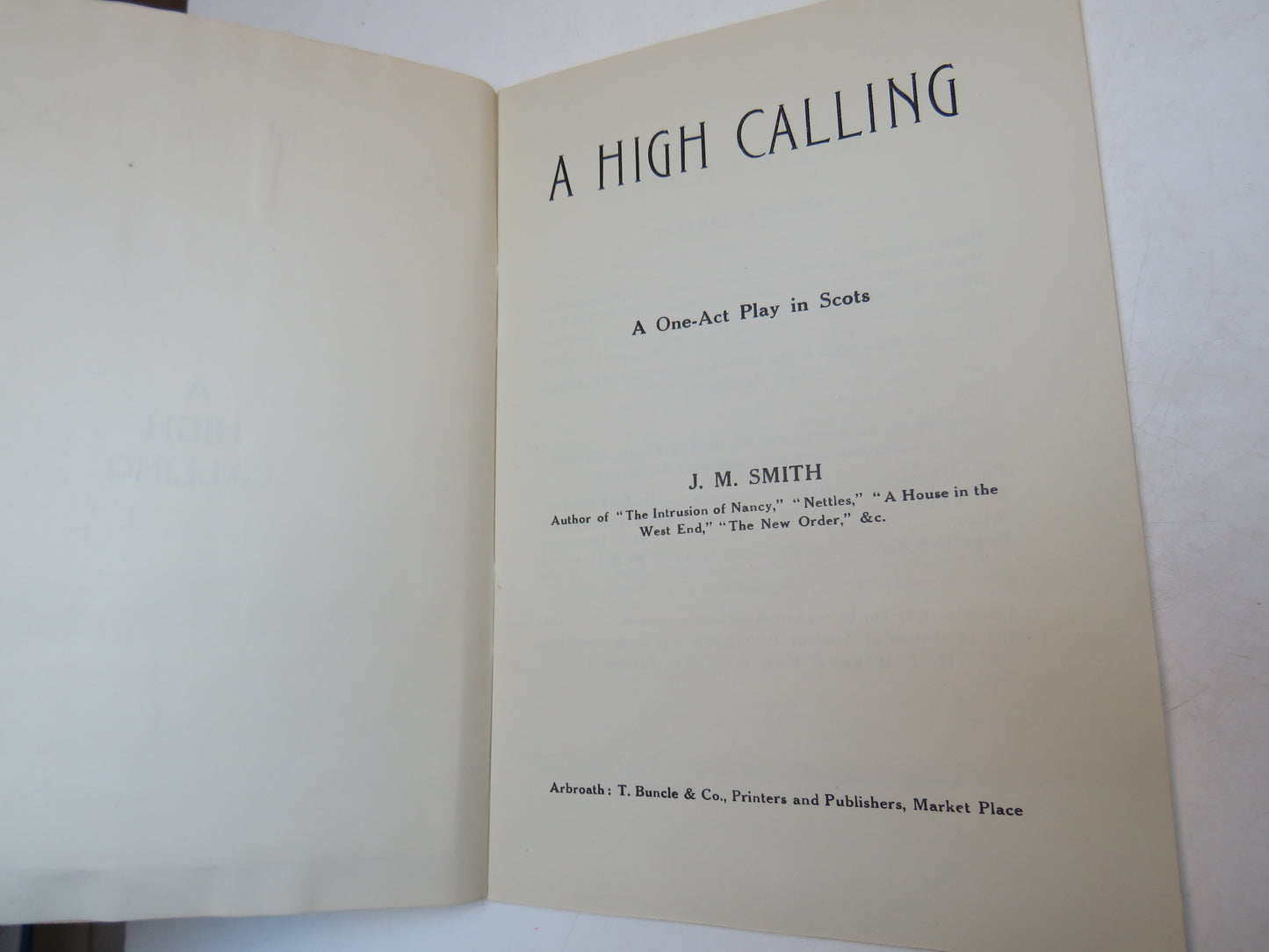 A High Calling A One-Act Play In Scots Oil On The Wates A Scottish Domestic Comedy In One Act By J. M. Smith