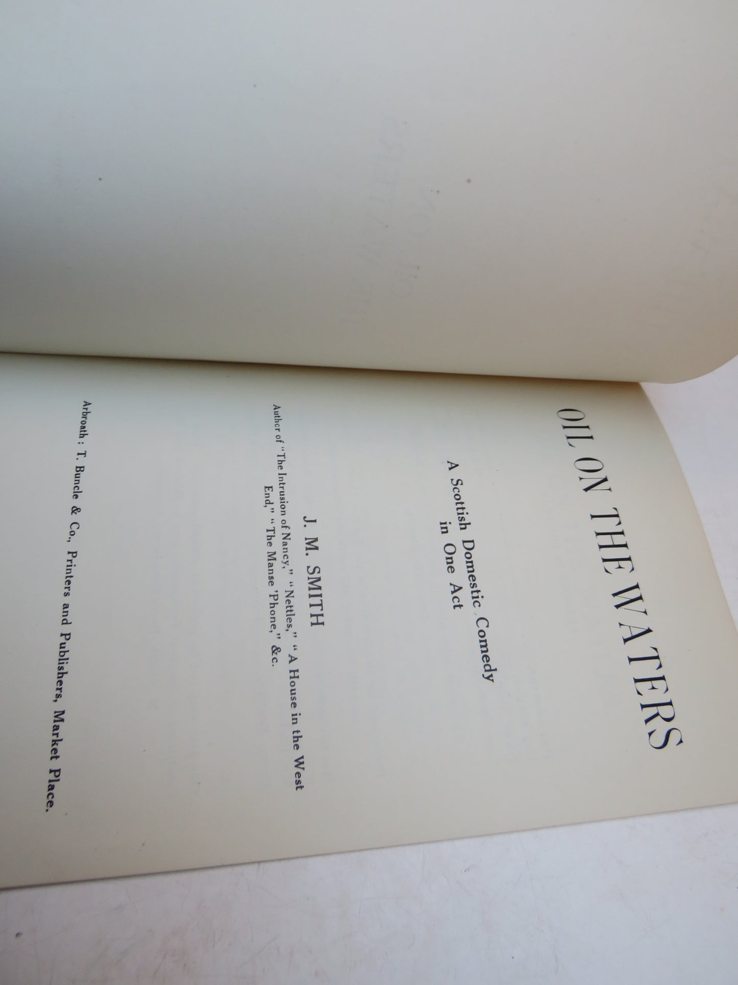 A High Calling A One-Act Play In Scots Oil On The Wates A Scottish Domestic Comedy In One Act By J. M. Smith
