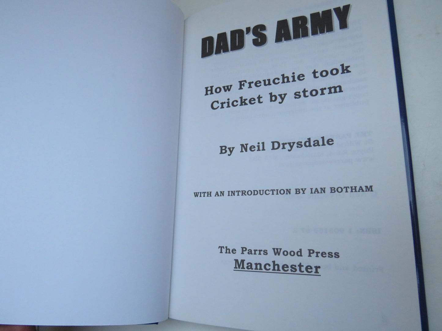 Dad's Army How Freuchie Took Cricket By Storm By Neil Drysdale 2005