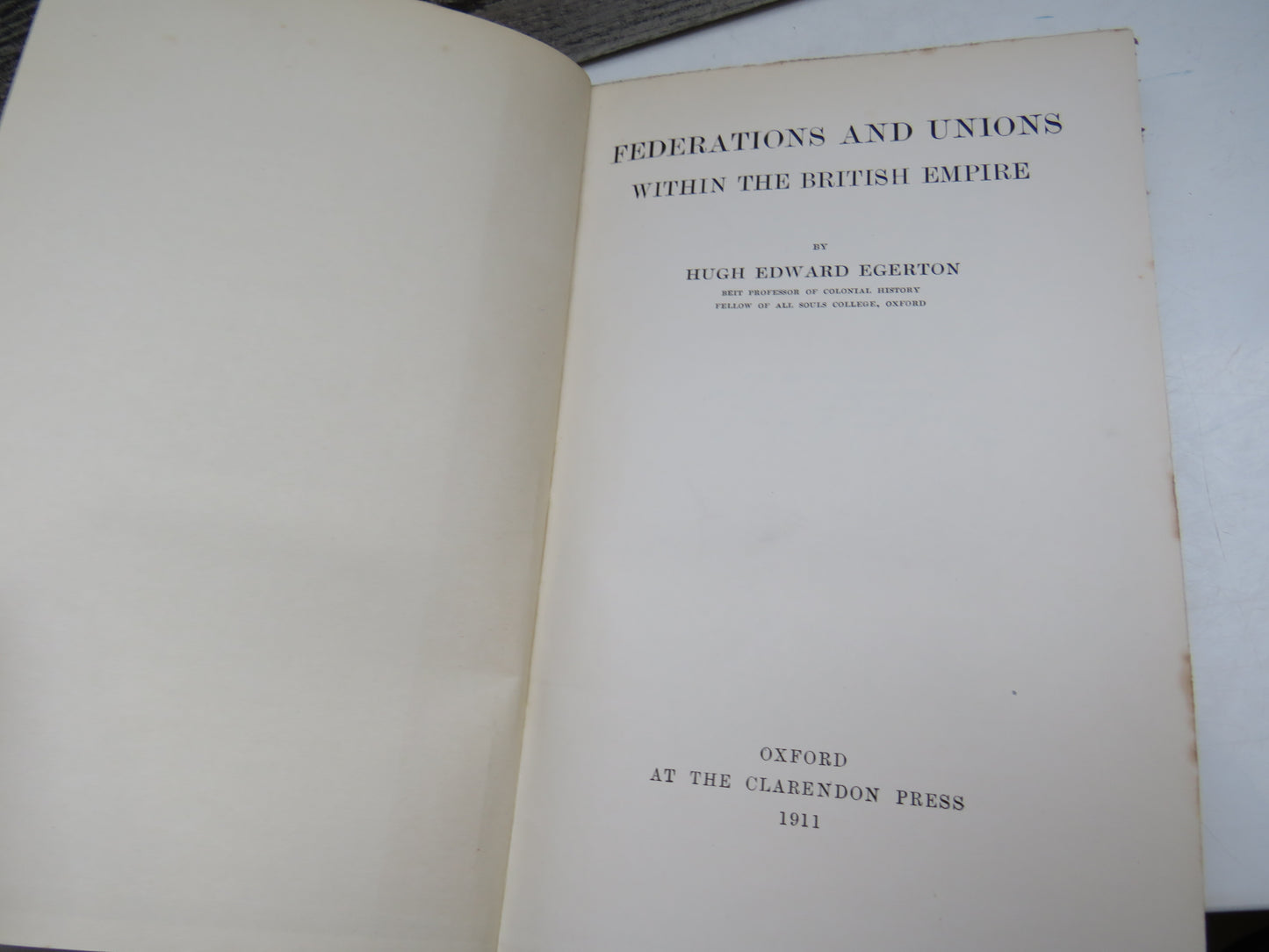 Federations and Unions Within The British Empire By Hugh Edward Egerton 1911