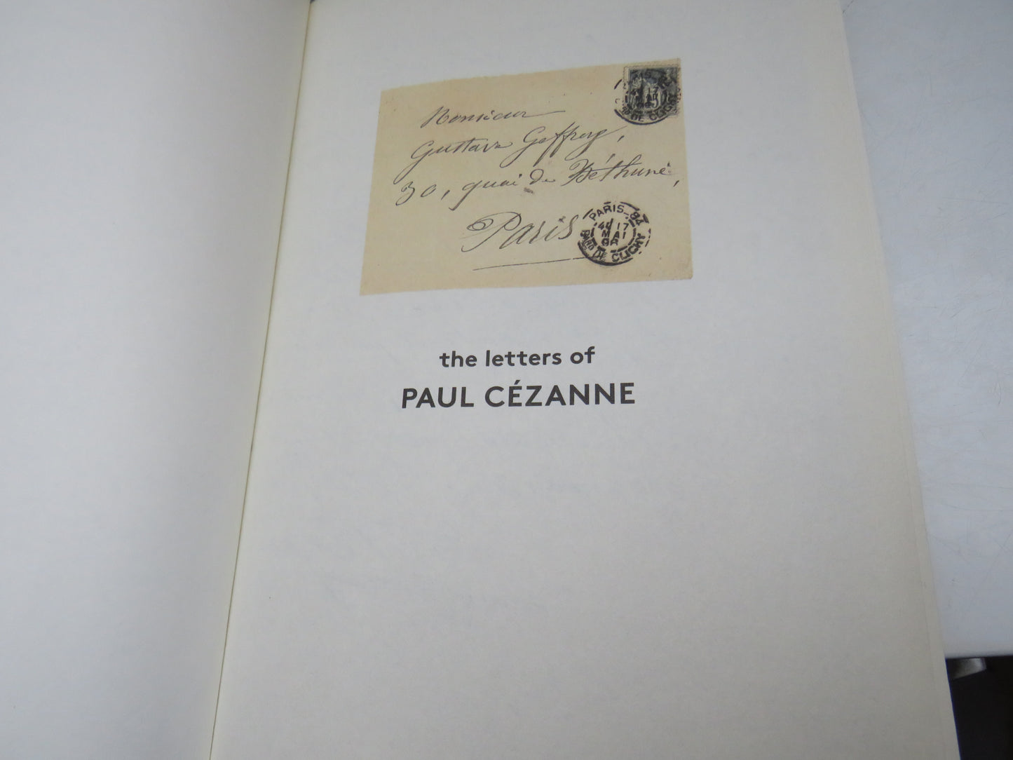The Letters of Paul Cezanne Edited and Translated by Alex Danchev Signed 2013