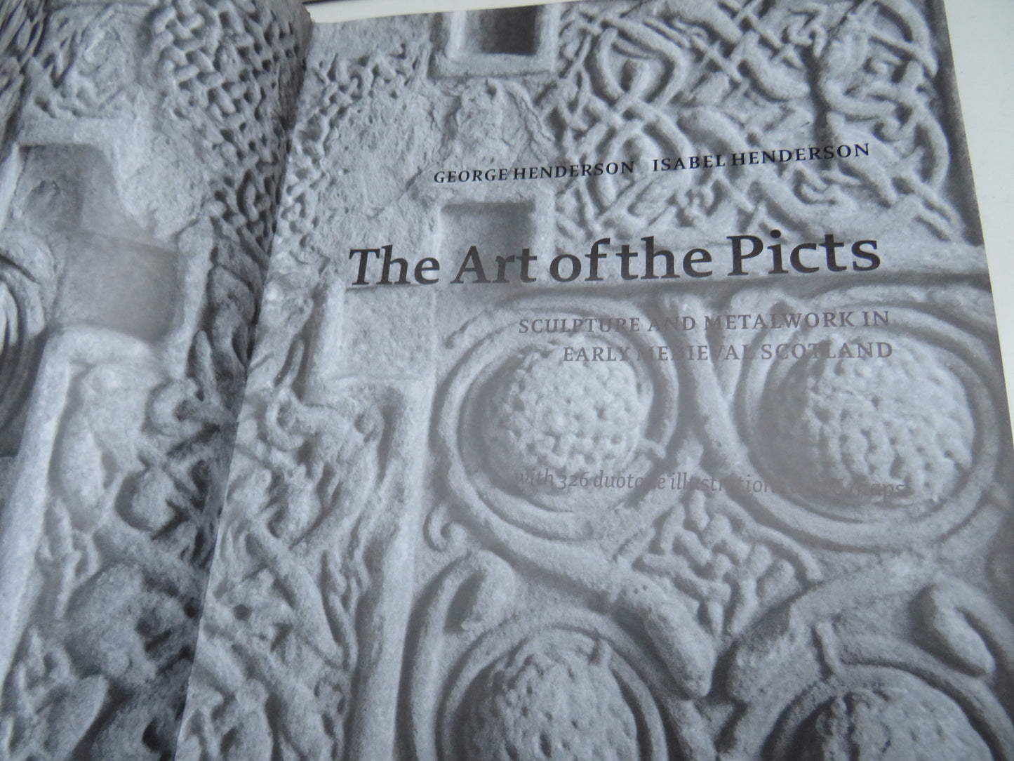 The Art of The Picts Sculpture and Metalwork In Early Medieval Scotland By George Henderson & Isabel Henderson 2004