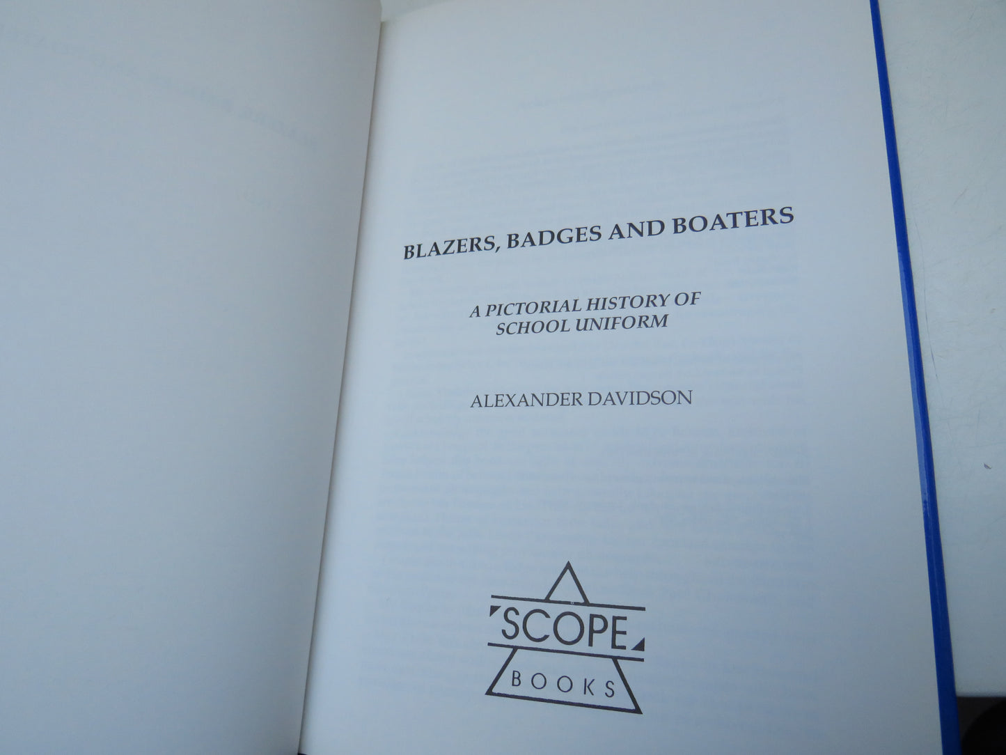 Blazers , Badges and Boaters A Pictorial History of School Uniform By Alexander Davidson 1990