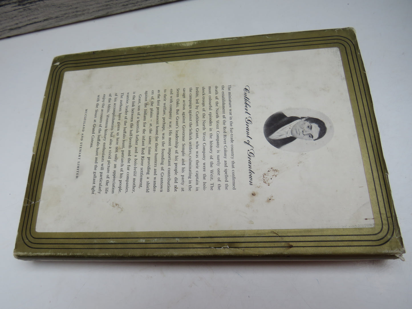 Cuthbert Grant of Grantown By Margaret Arnett Macleod & W. L. Morton 1963