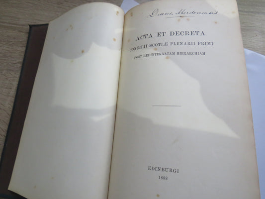 Acta Et Decreta Concilii Scotiae Plenarii Primi Post Redintegratam Hierarchiam Edinburgh 1888