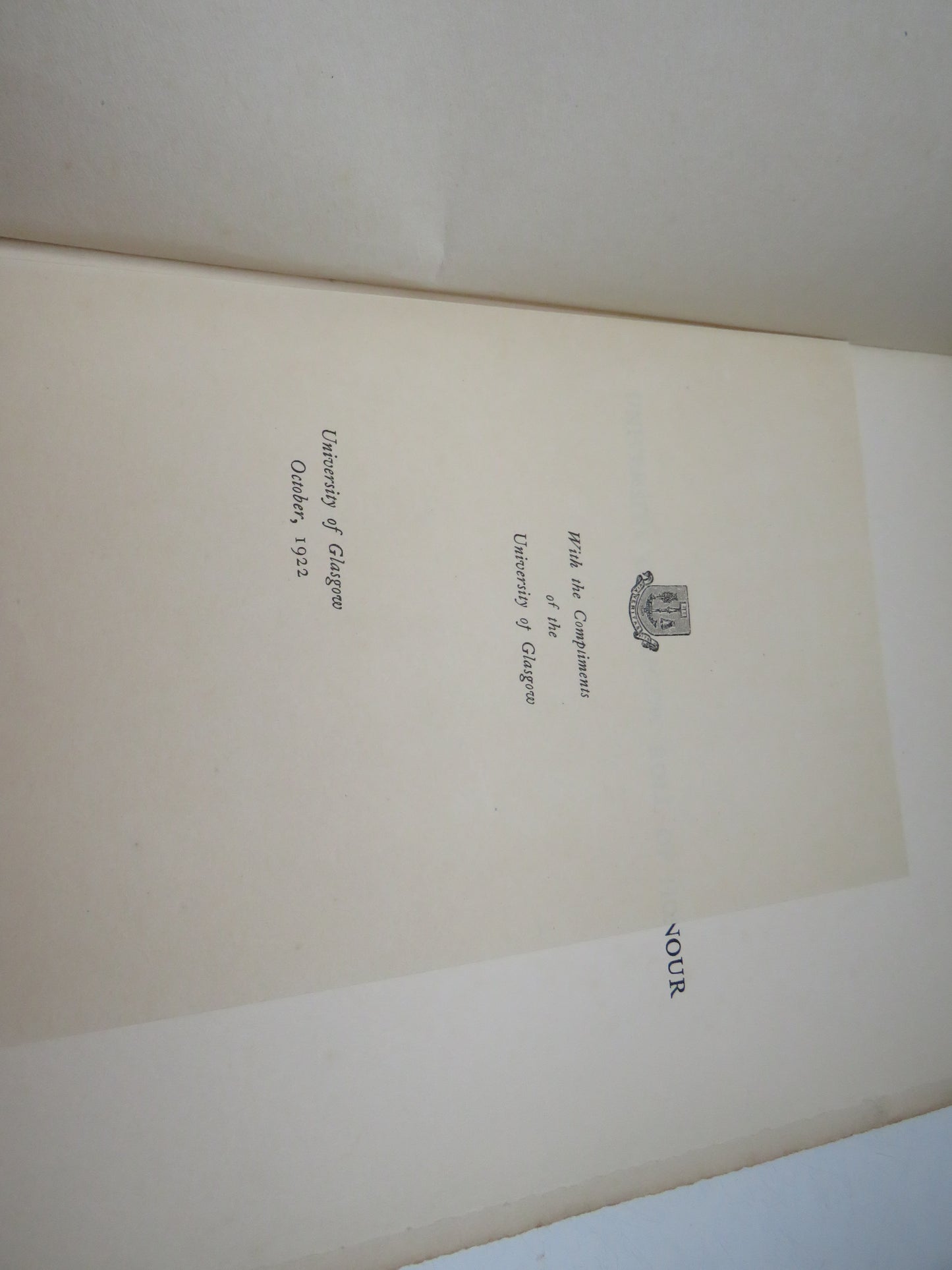 Members Of The University of Glasgow and The University Contingent of the Officers Training Corps Who Served With The Forces of the Crown 1914-1919 Issued By The University Court of the University of Glasgow 1922