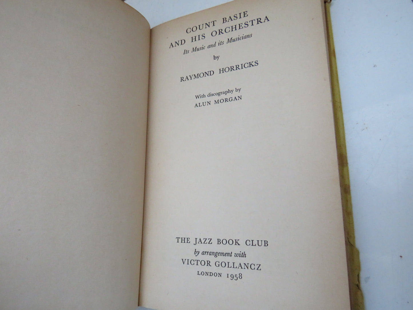 Count Basie And His Orchestra Its Music and Its Musicians By Raymond Horricks 1958