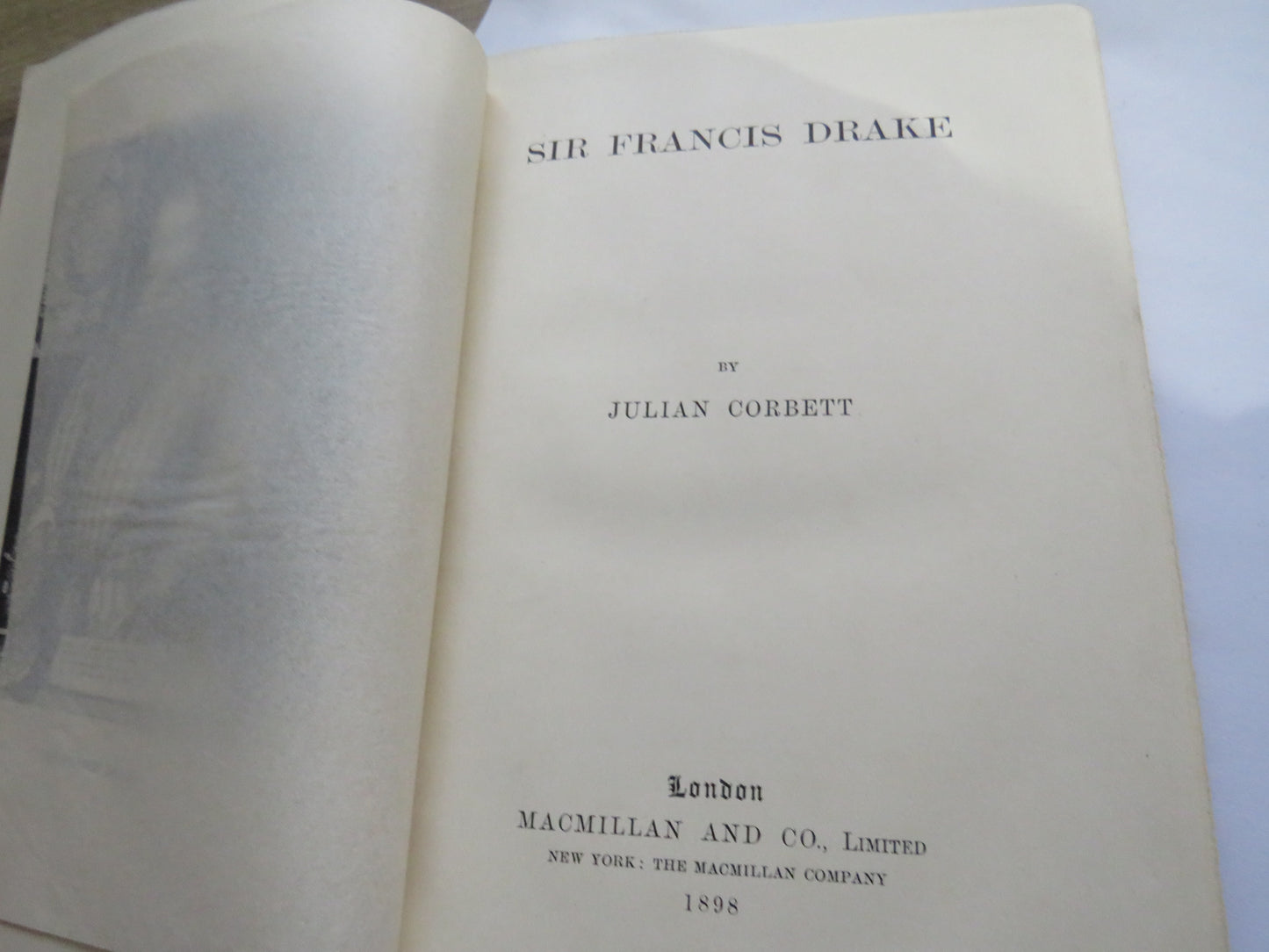 Sir Francis Drake By Julian Corbett 1898