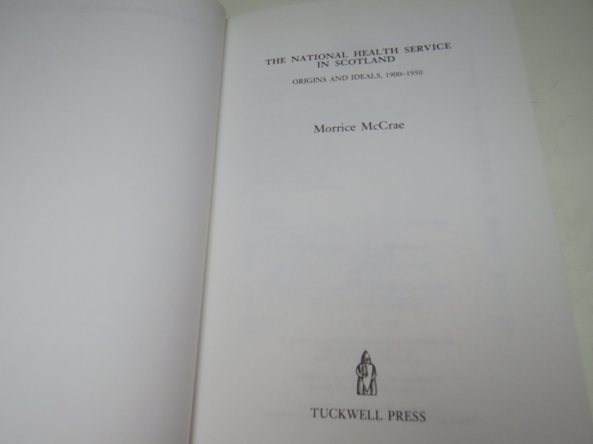 The National Health Service In Scotland Origins and Ideals 1900-1950 By Morrice McCrae 2003 (Vintage Scottish History Book) book 4
