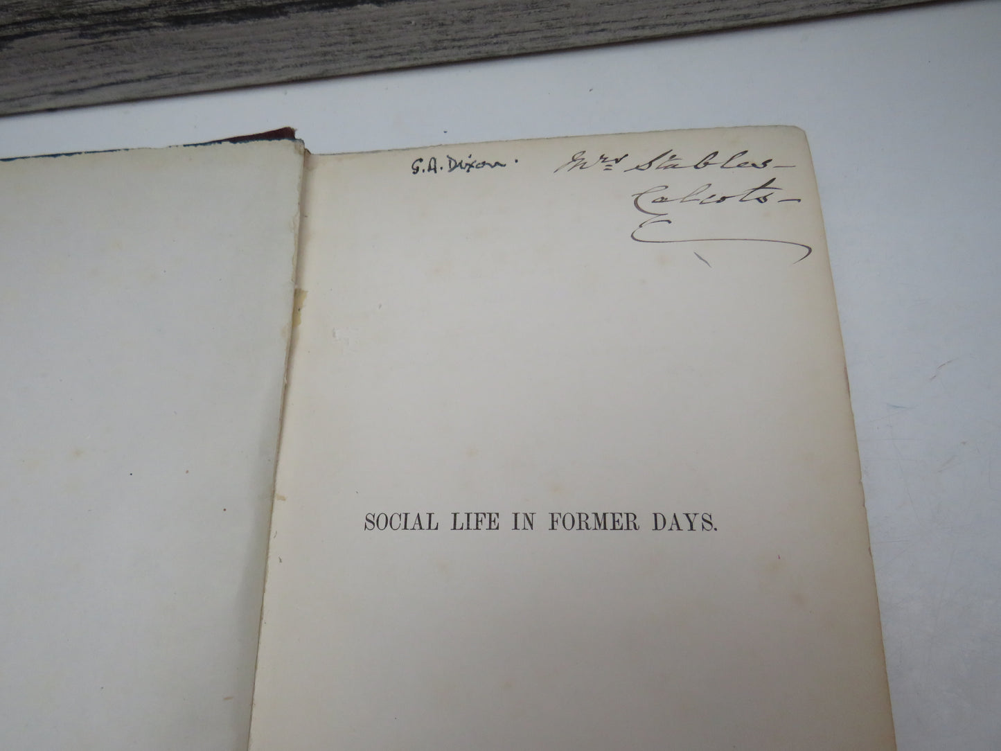 Social Life In Former Days Second Series Illustrated by Letters and Family Papers By E. Dunbar Dunbar 1866