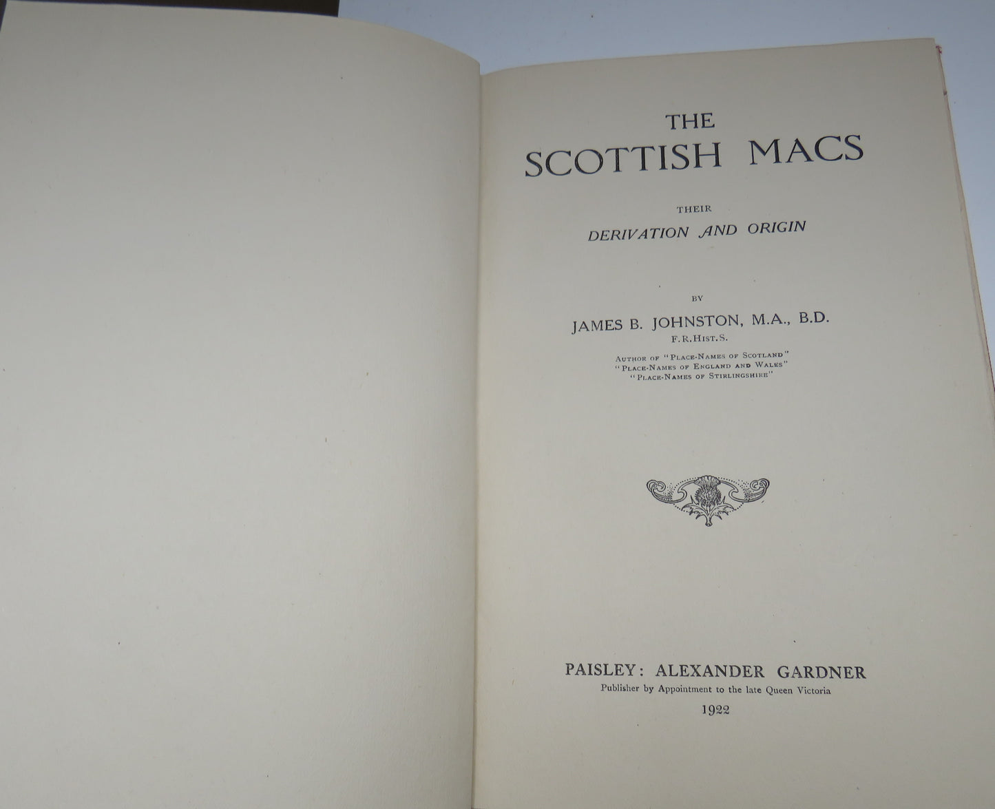 The Scottish Macs Their Derivation and Origin By James B Johnston 1922