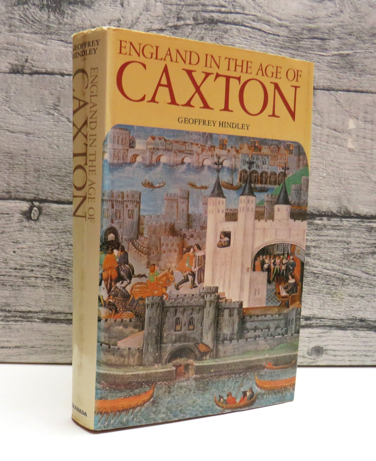 England In The Age of Caxton By Geoffrey Hindley 1979