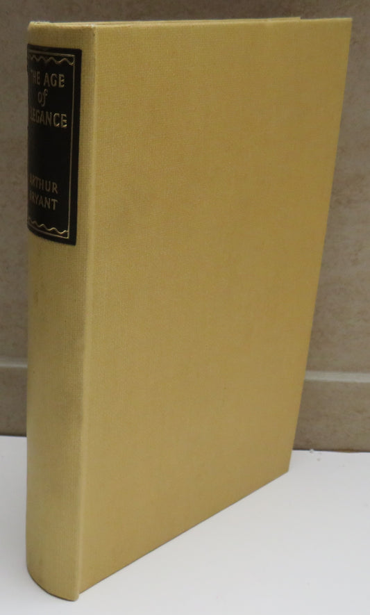 The Age of Elegance 1812-1822 By Arthur Bryant 1954