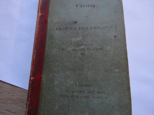 Variety; Or, Stories For Children From The Age of Seven Years To Twelve 1823
