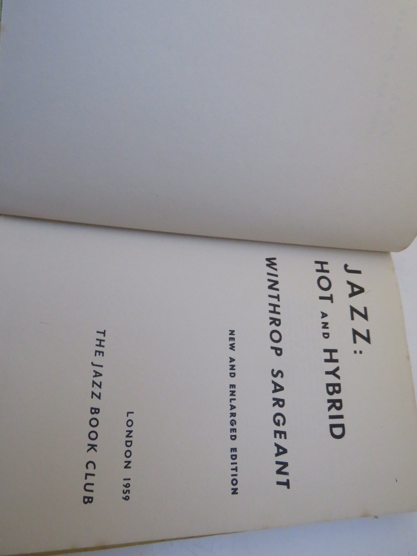 Jazz: Hot and Hybrid By Winthrop Sargeant 1959 The Jazz Book Club