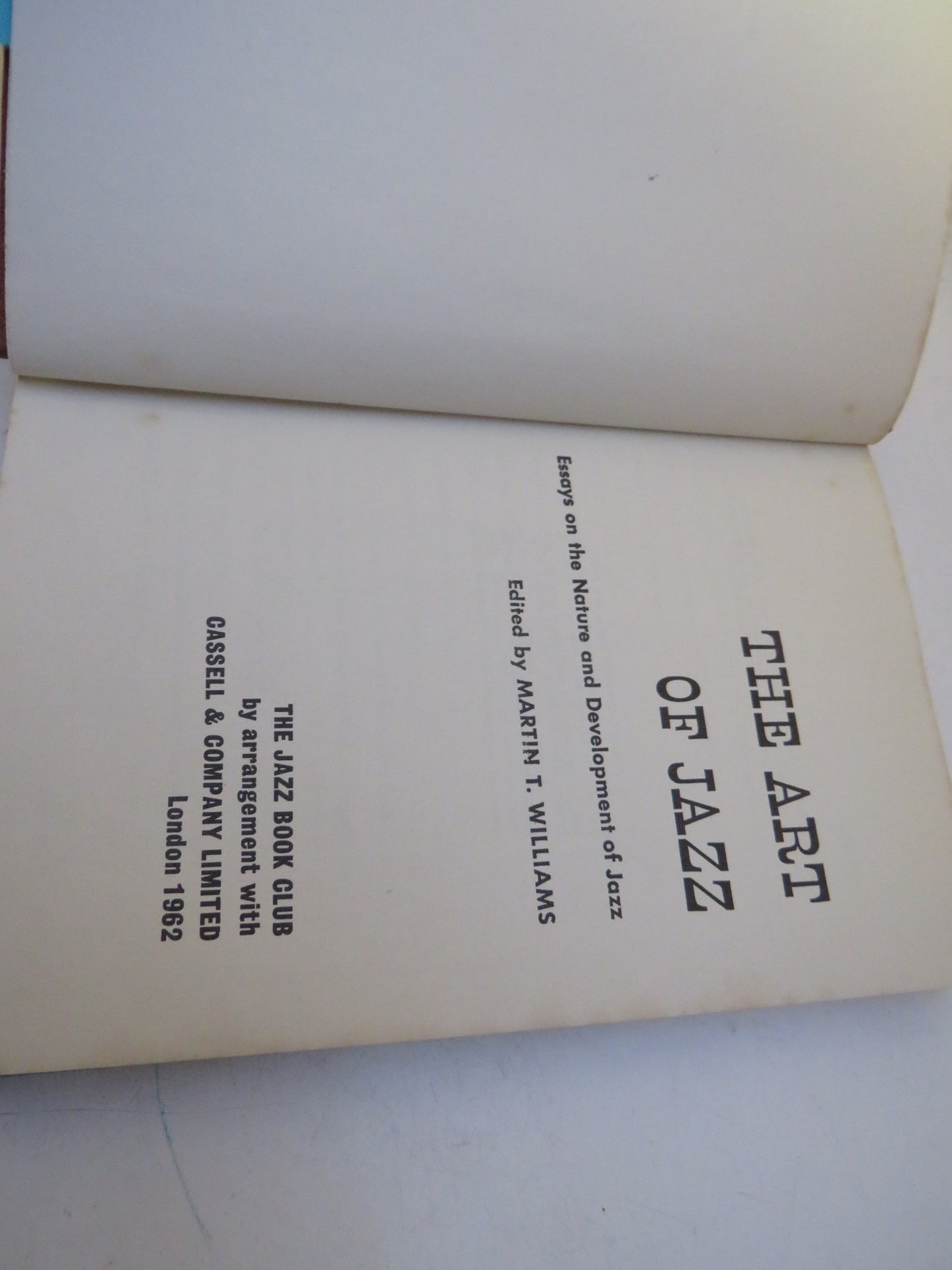 The Art of Jazz Essays On The Nature and Development of Jazz Edited By Martin T. Williams 1962