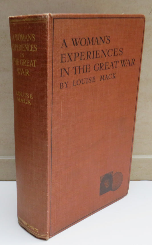 A Woman's Experiences In The Great War By Louise Mack 1915 1st Edition