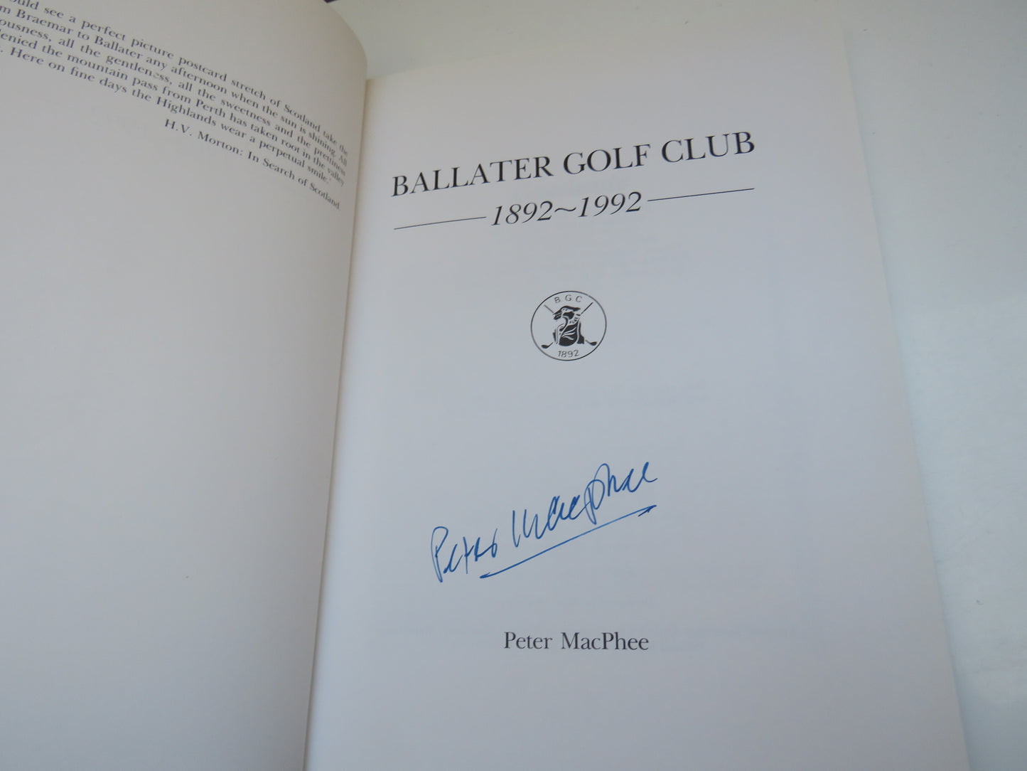 Ballater Golf Club 1892-1992 By Peter MacPhee Author Signed