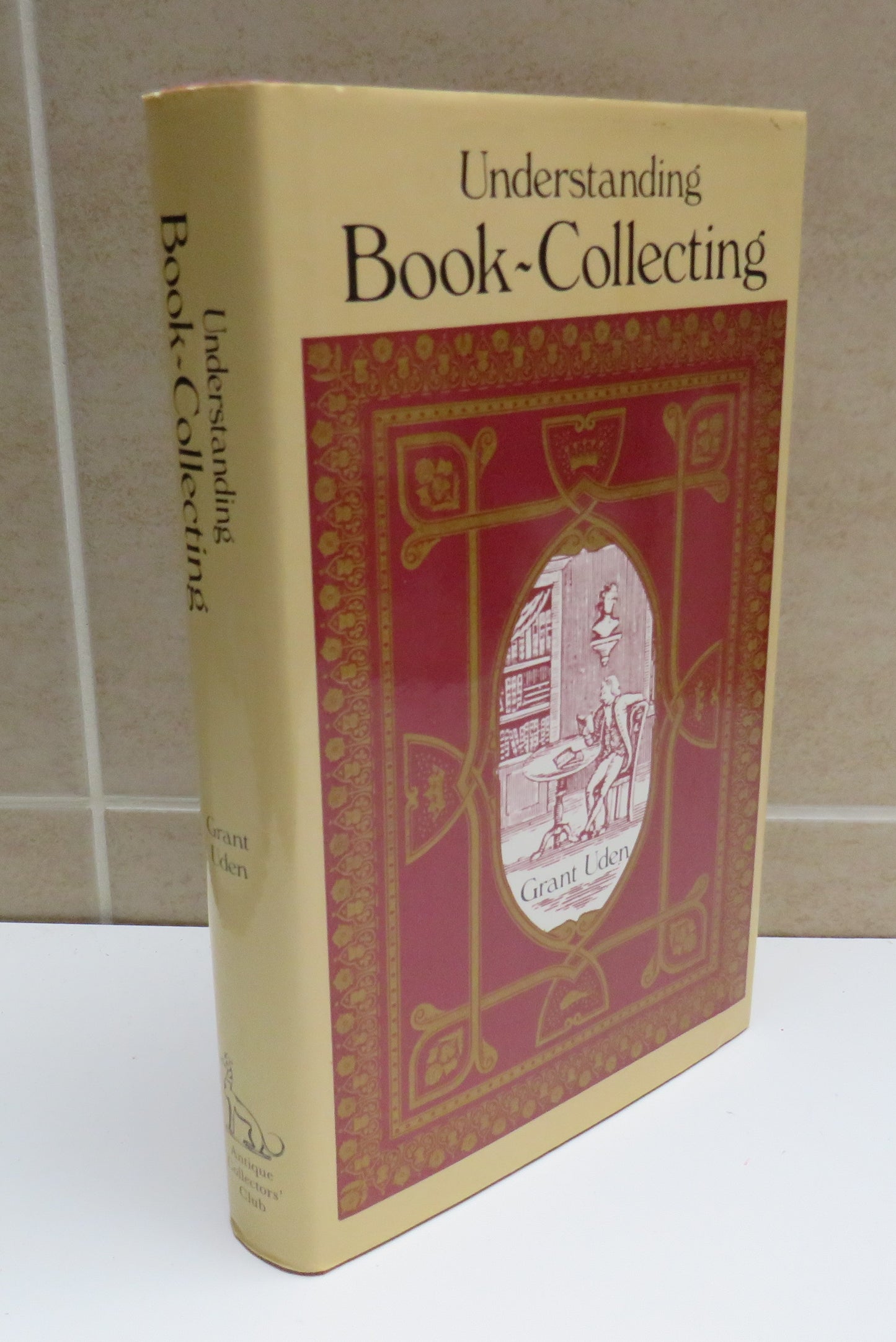 Understanding Book Collecting by Grant Uden, 1983