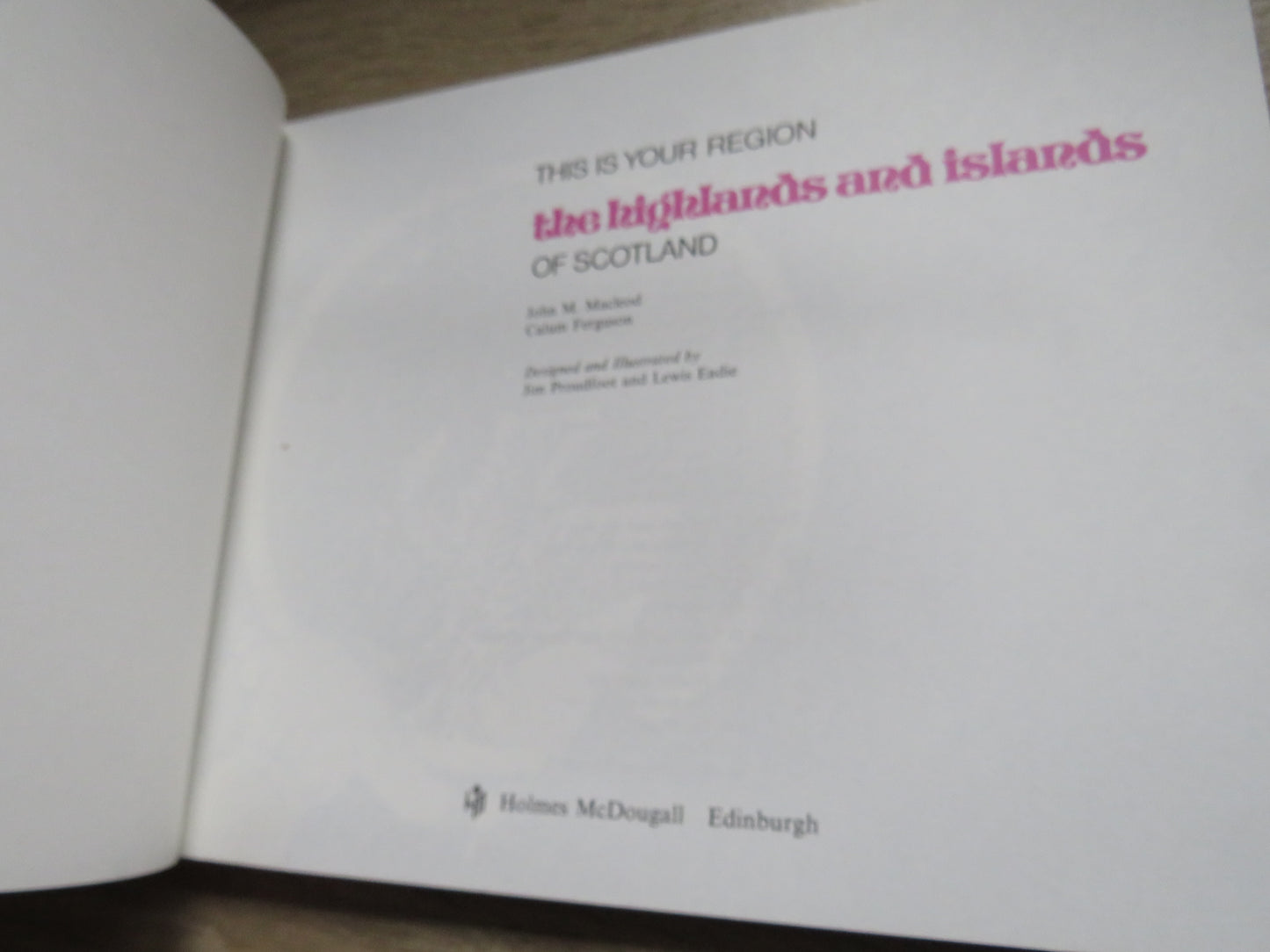 This Is Your Region The Highlands and Islands of Scotland 1974