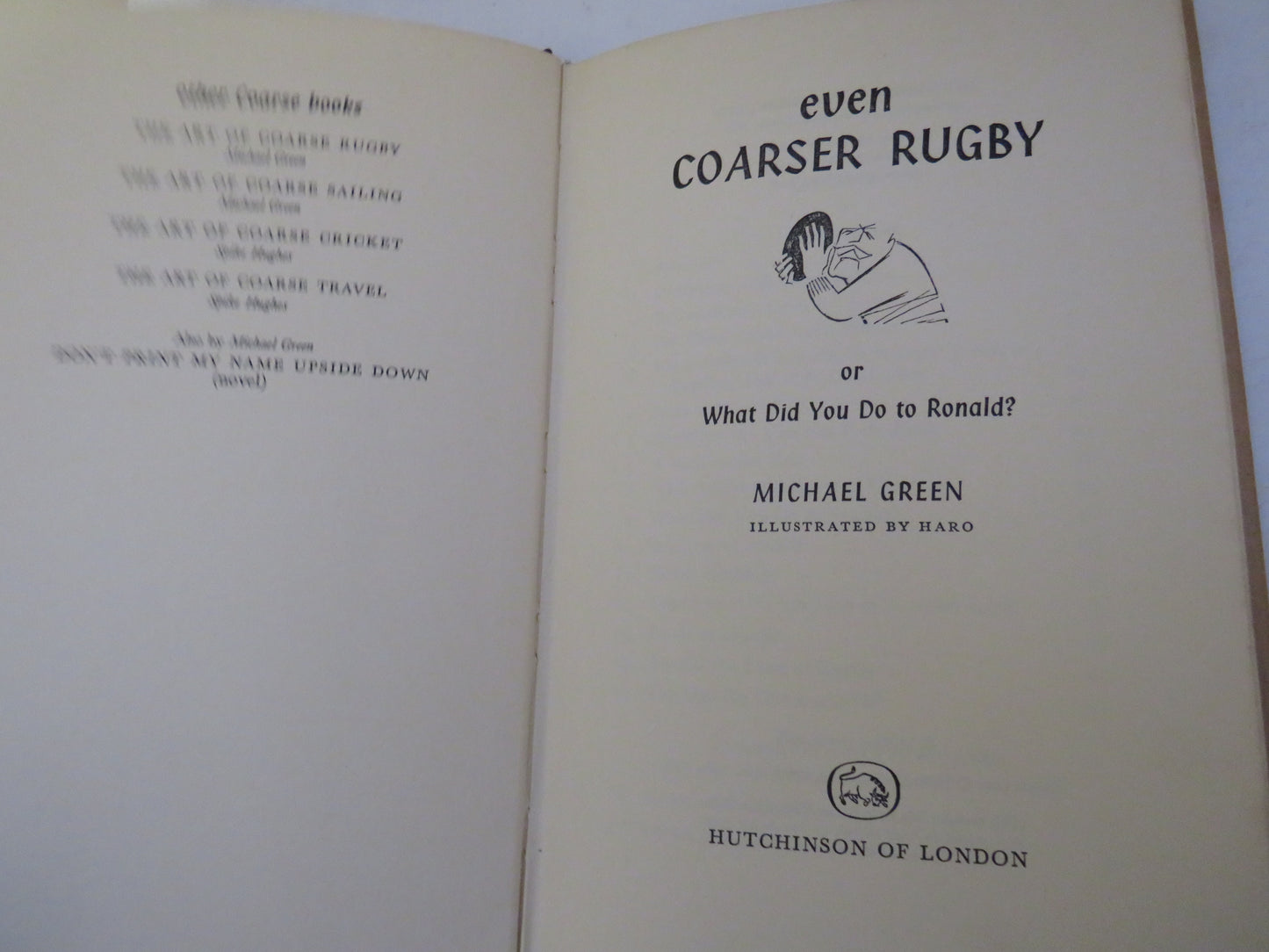 Even Coarser Rugby Or What Did You Do To Ronald? By Michael Green 1963 1st Edition