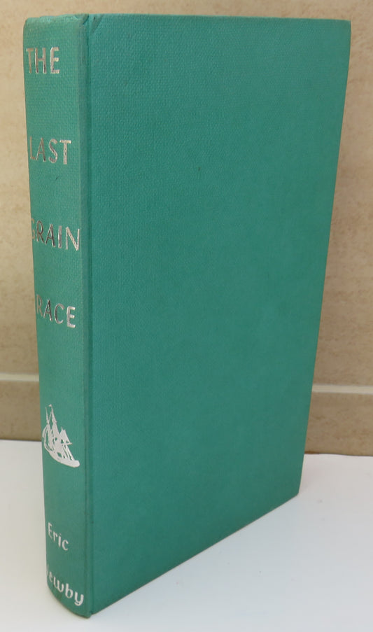 The Last Grain Race By Eric Newby 1958 Vintage Book