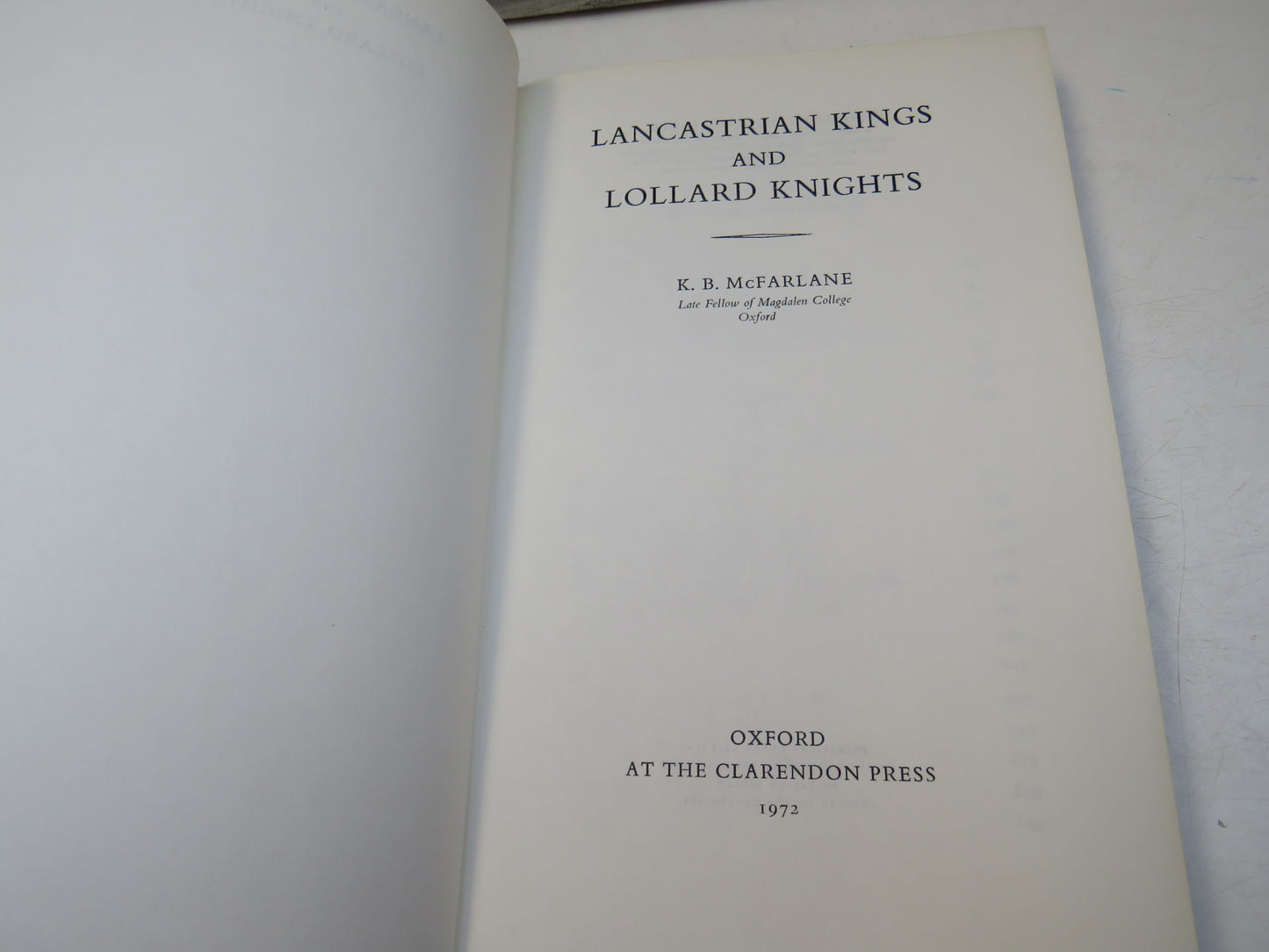 Lancastrian Kings and Lllard Knights By K.B. McFarlane 1972