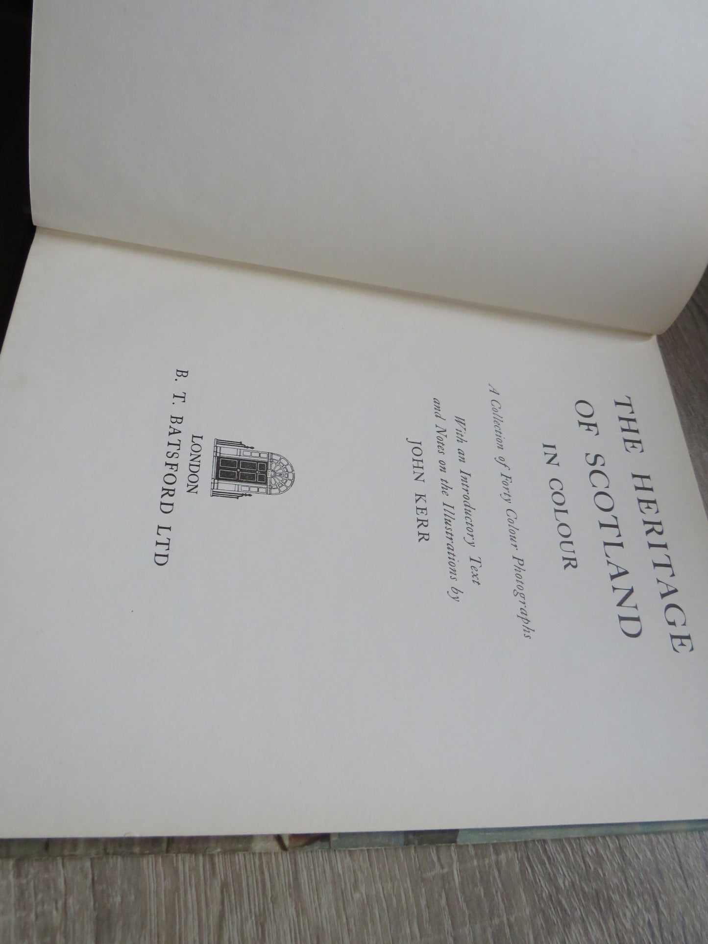 The Heritage of Scotland In Colour A Collection Of Forty Colour Photographs By John Kerr 1956 1st Edition
