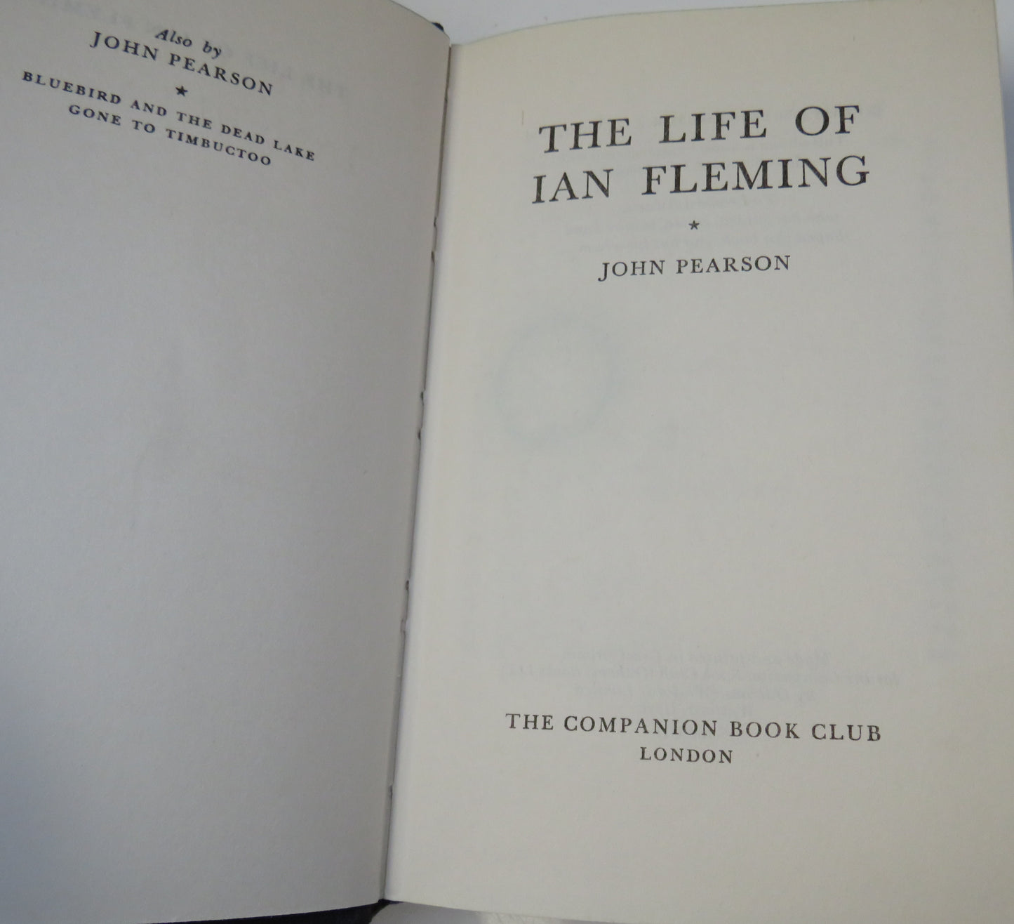 The Life Of Ian Fleming By John Pearson 1966