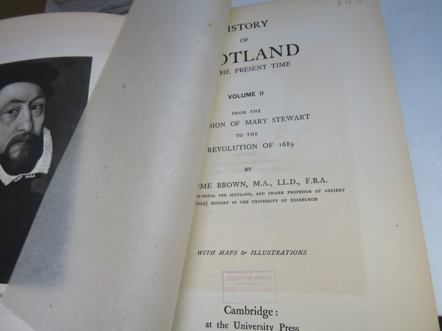 History of Scotland To The Present Time By P. Hume Brown 1911 Vol I, II