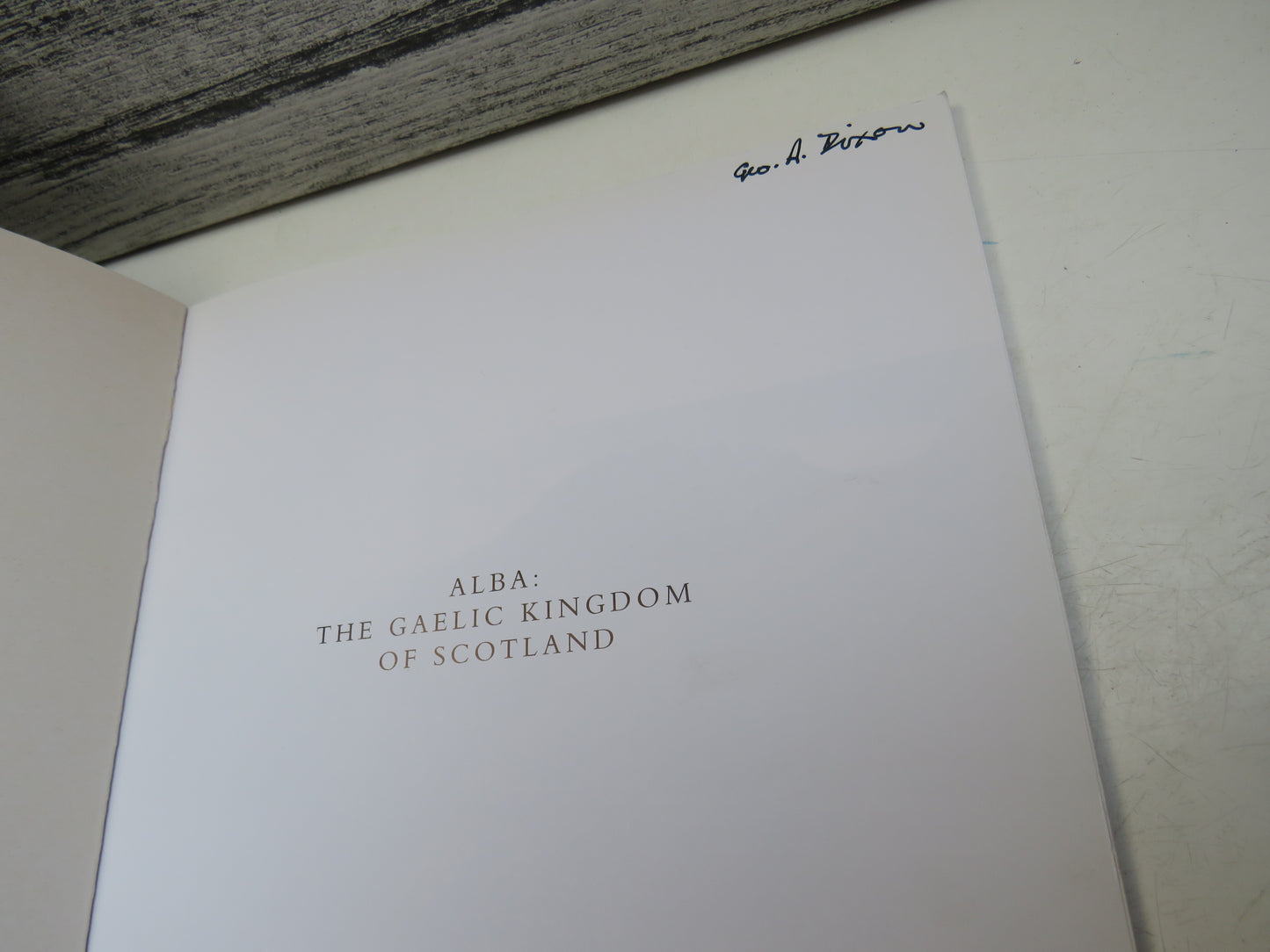 Alba: The Gaelic Kingdom of Scotland AD 800-1124 By Stephen T. Driscoll 2002