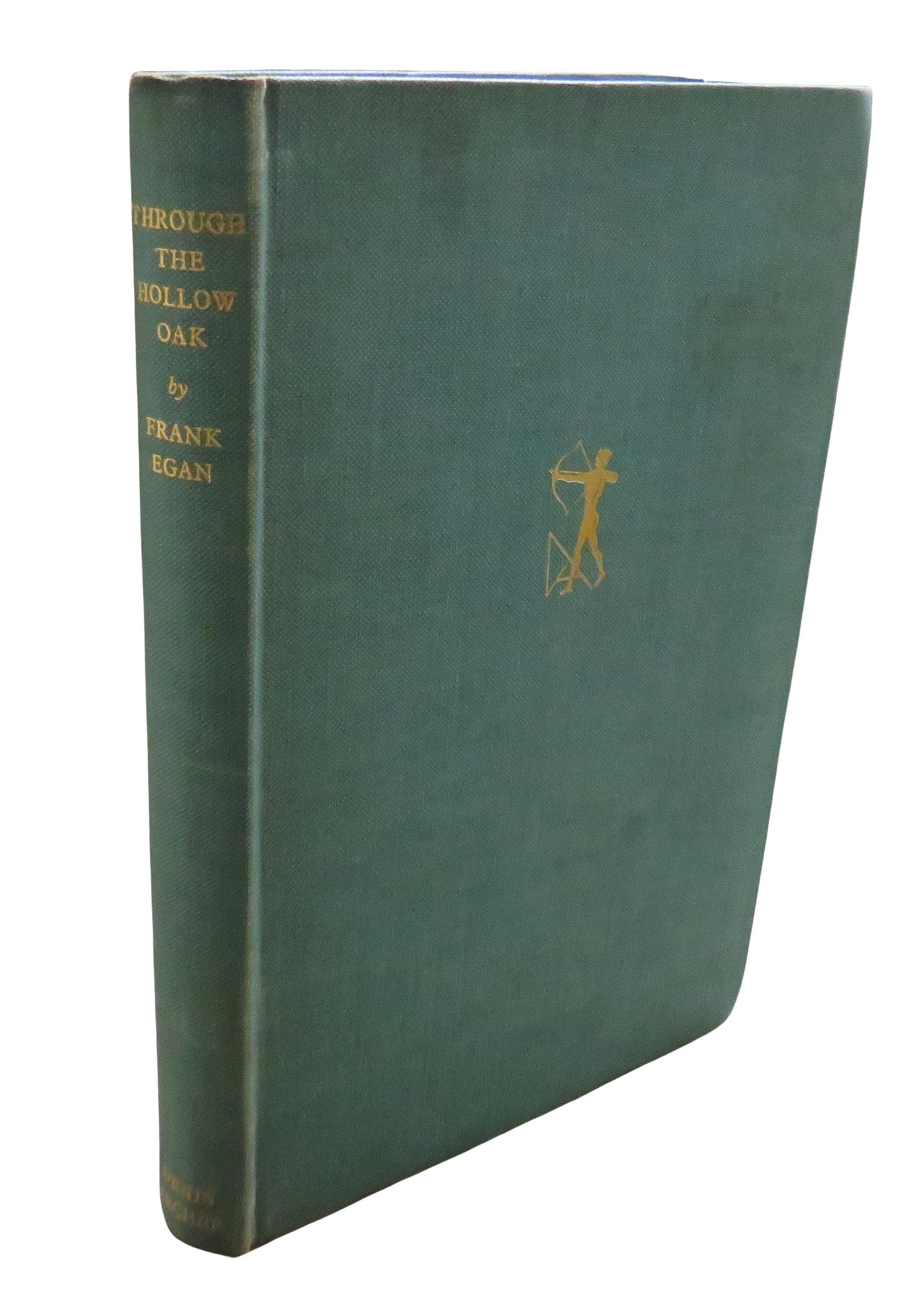 Through The Hollow Oak A Book of Nonsense For Children and Older Children: A Fairy Story Without Any Fairies By Frank Egan 1932 1st edition