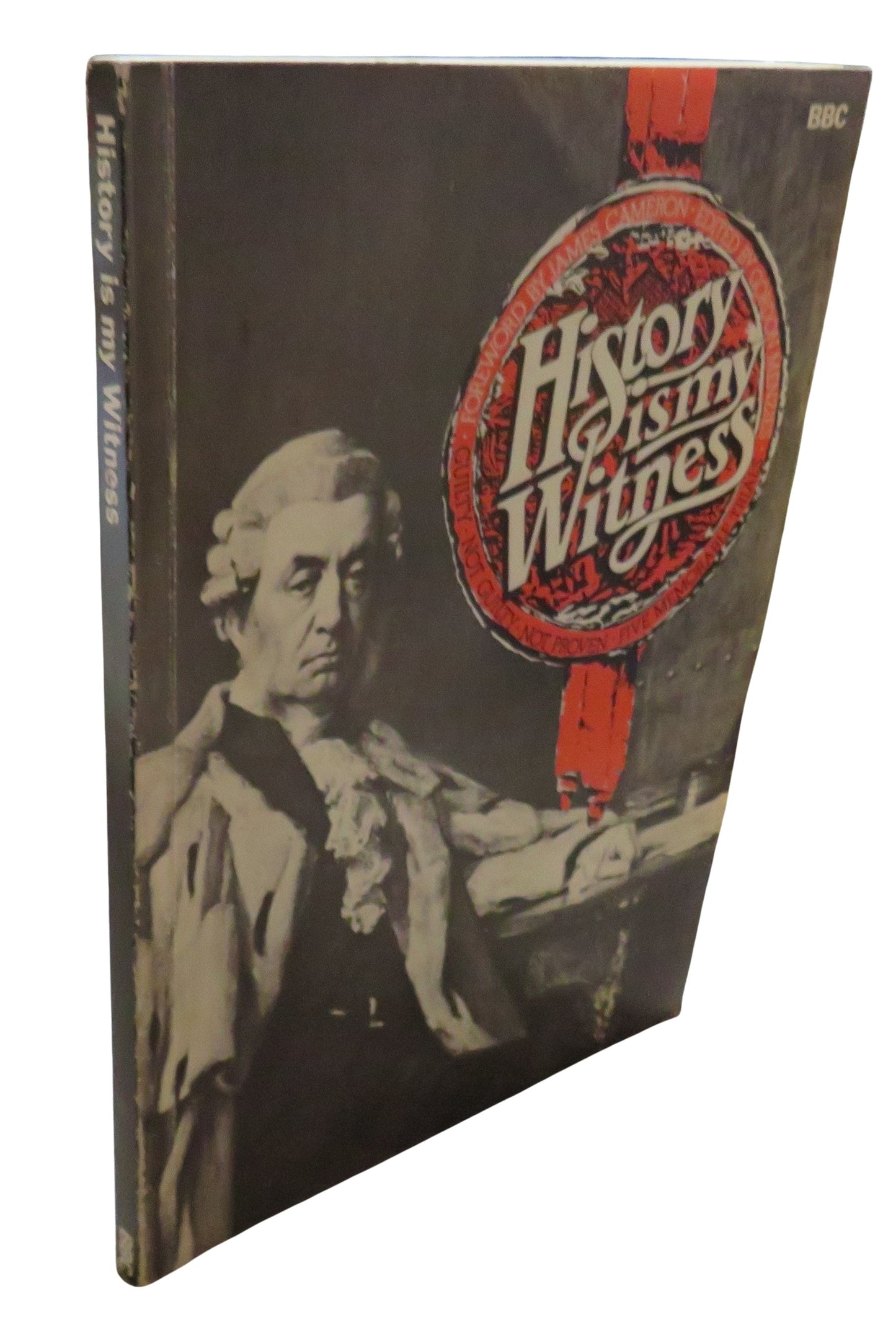 History Is My Witness Foreword By James Cameron Edited By Gordon Menzies 1977