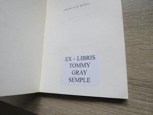 History Is My Witness Foreword By James Cameron Edited By Gordon Menzies 1977