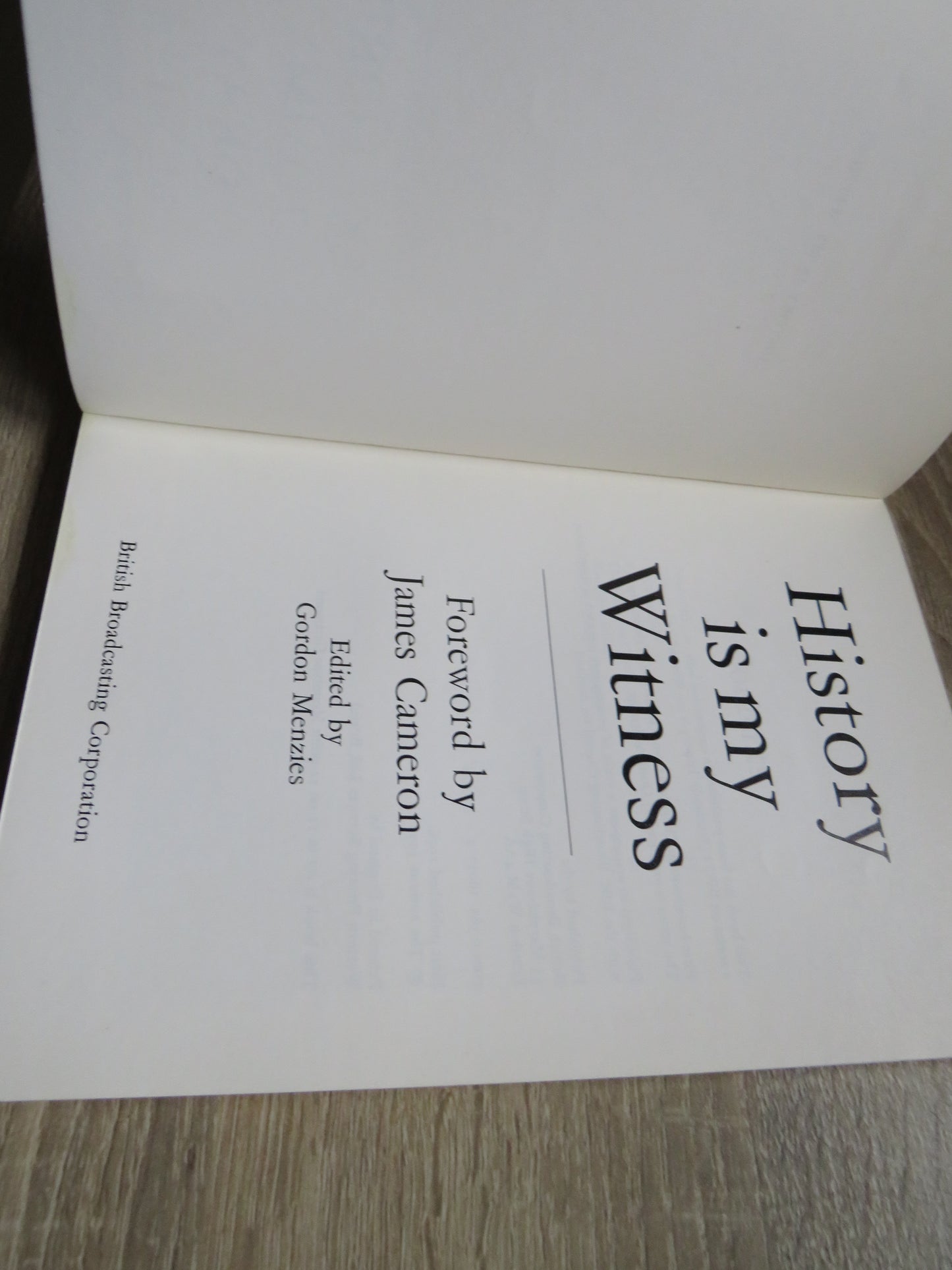 History Is My Witness Foreword By James Cameron Edited By Gordon Menzies 1977