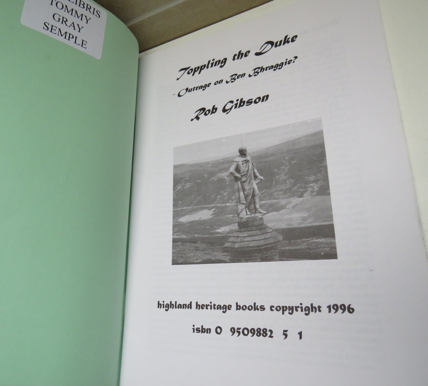 Toppling The Duke Outrage on Ben Bhraggie? By Rob Gibson 1996