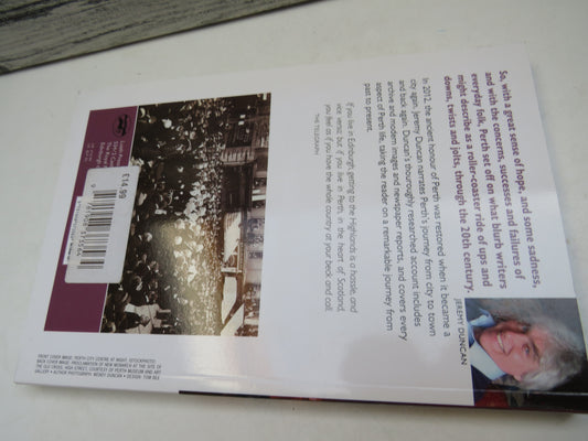 Perth: A City Again A Revised and Extended Edition of Perth: A Century of Change By Jeremy Duncan 2012