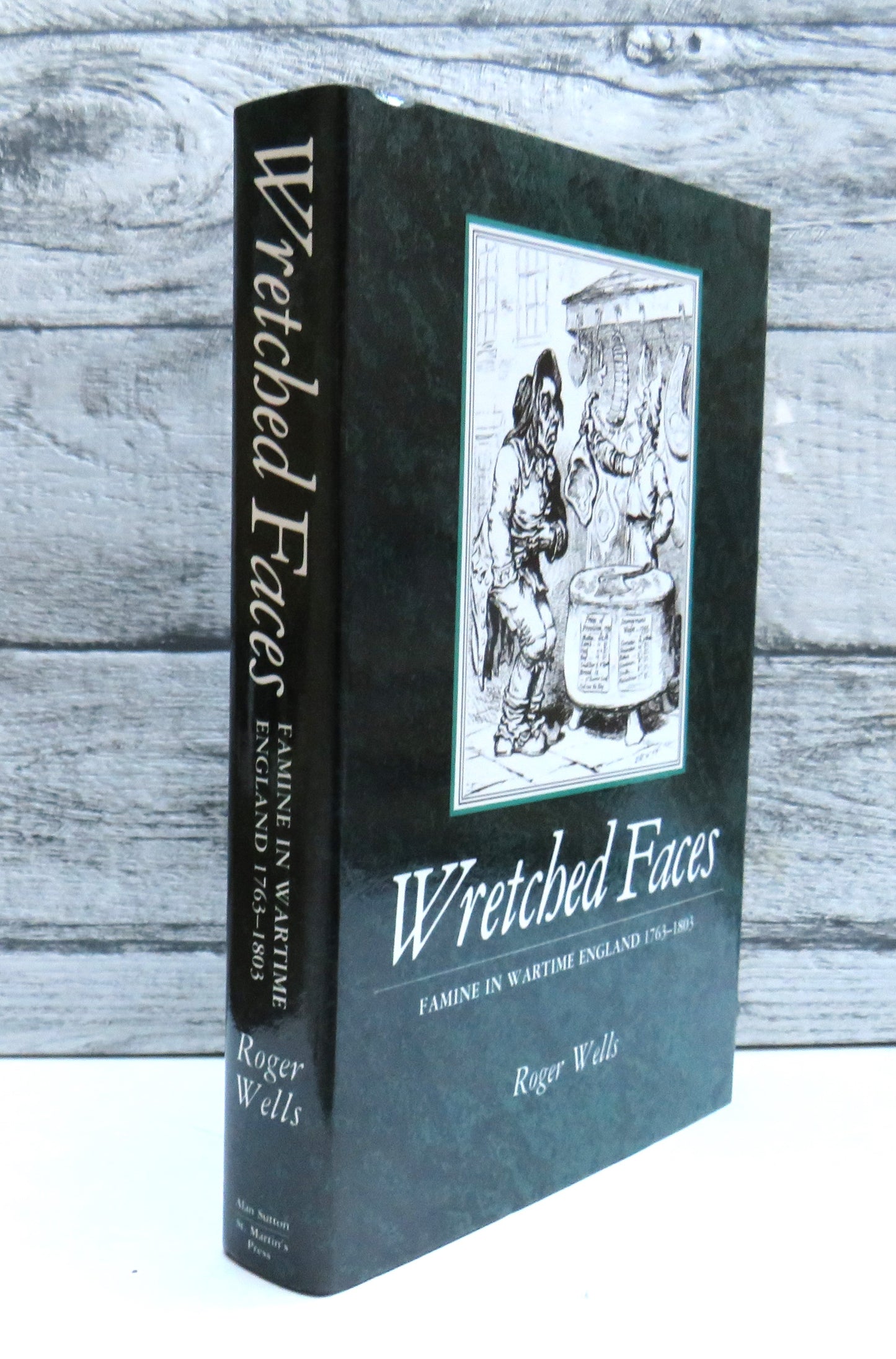 Wretched Faces Famine In Wartime England 1793-1801 By Roger Wells 1988 (Vintage History Book) book cover